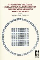 Strumenti e strategie della comunicazione scritta nel mondo occidentale fra Medioevo ed Età Moderna edito da Firenze University Press