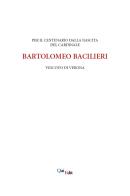 Per il centenario della nascita di Bartolomeo Bacilieri Vescovo di Verona edito da QuiEdit