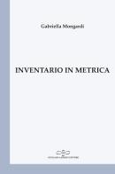 Inventario in metrica di Gabriella Mongardi edito da Giuliano Ladolfi Editore