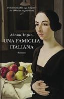 Una famiglia italiana di Adriana Trigiani edito da TRE60