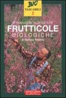 Introduzione alle colture frutticole biologiche di Stefano Tellarini edito da Bio Bank