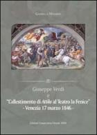 Giuseppe Verdi e l'allestimento di Attila a la Fenice. Venezia 17 marzo 1846 di Gabriella Minarini edito da Cooperativa Firenze 2000