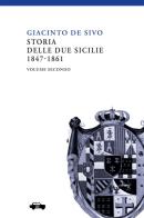 Storia delle Due Sicilie 1847-1861 vol.2 di Giacinto De Sivo edito da Trabant
