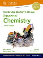 Cambridge IGCSE and O level essential chemistry. Student's book. Per le Scuole superiori. Con espansione online di Ryan Lawrie, Roger Norris edito da Oxford University Press
