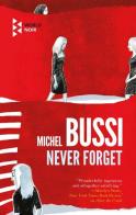 Never forget di Michel Bussi edito da Europa Editions