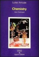 Chemistry. Inglese tecnico per chimica di M. Luigia Arricale edito da Liguori