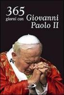 365 giorni con Giovanni Paolo II di Giovanni Paolo II edito da San Paolo Edizioni