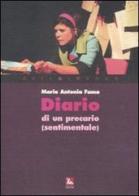 Diario di un precario (sentimentale). Con CD Audio di M. Antonia Fama edito da Futura