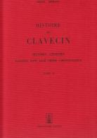 Les clavecenistes de 1637 à 1790 (rist. anast. Parigi, 1867) vol.2 di Amédée Mereaux edito da Forni