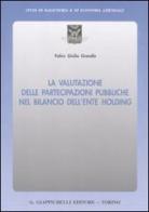 La valutazione delle partecipazioni pubbliche nel bilancio dell'ente holding di Fabio G. Grandis edito da Giappichelli