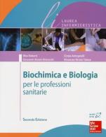 Biochimica e biologia per le professioni sanitarie edito da McGraw-Hill Education