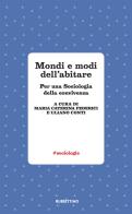 Mondi e modi di abitare. Per una sociologia della convivenza edito da Rubbettino