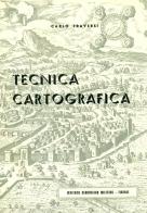 Tecnica cartografica di Carlo Traversi edito da Ist. Geografico Militare