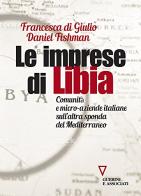 Imprese di Libia di Francesca Di Giulio, Daniel Fishman edito da Guerini e Associati