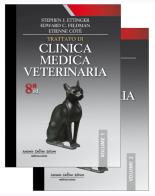 Trattato di clinica medica veterinaria. Malattie del cane e del gatto di Stephen J. Ettinger, Edward C. Feldman edito da Antonio Delfino Editore