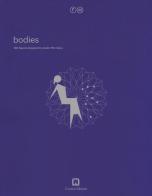 Bodies. Ediz. a colori di Studio FM Milano edito da Corraini