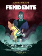 Fendente di Antoine Maillard edito da Coconino Press