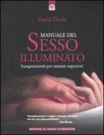 Manuale del sesso illuminato di David Deida edito da Edizioni Il Punto d'Incontro