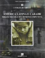 America latina e Caraibi. Mezzo secolo di crimini e impunità. I volti di Abele di Luis Suárez Salazar edito da Zambon Editore