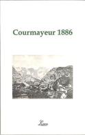 Courmayeur 1886 edito da Liaison