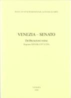 Venezia-Senato. Deliberazioni miste. Registro XXVIII (1357-1359). Testo latino a fronte edito da Ist. Veneto di Scienze