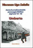 Umberto di Vincenzo U. Salafia edito da Dante Edizioni