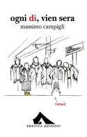 Ogni dì, vien sera di Massimo Campigli edito da Eretica