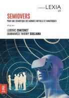 Semiovers. Pour une sémiotique des mondes virtuels et numériques edito da Aracne (Genzano di Roma)