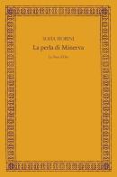 La perla di Minerva di Sofia Fiorini edito da La Noce d'Oro