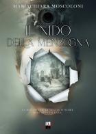 Il nido della menzogna di Mariachiara Moscoloni edito da DZ Edizioni