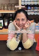 L'emporio di Sandra di Sandra Vuono edito da Balzano Editore - Librerie Il giardino della cultura