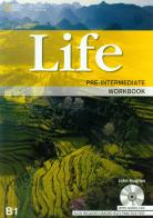 Life. Pre-intermediate. Workbook. Per le Scuole superiori. Con CD Audio vol.3 di Helen Stephenson, Paul Dummett, John Hughes edito da Heinle Elt