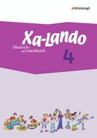 Xa-lando. Deutsch und sachbuch. Per la Scuola elementare vol.4 edito da Schoeningh Verlag
