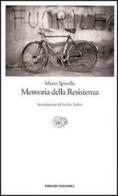 Memoria della Resistenza di Mario Spinella edito da Einaudi