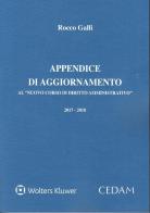 Appendice di aggiornamento al «Nuovo corso di diritto amministrativo» 2017-2018 di Rocco Galli edito da CEDAM