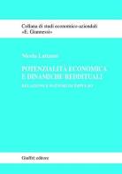 Potenzialità economica e dinamiche reddituali. Relazioni e fattori di impulso di Nicola Lattanzi edito da Giuffrè