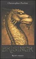 Brisingr. L'eredità vol.3 di Christopher Paolini edito da Rizzoli