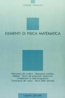 Elementi di fisica matematica di Carmine Attaianese edito da Liguori