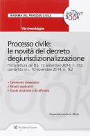 Processo civile. Le novità del decreto degiurisdizionalizzazione di Vito Amendolagine edito da Ipsoa