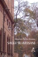 Saggi su Bassani di Maurice Actis Grosso edito da Aracne