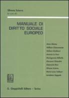 Manuale di diritto sociale europeo. Con riferimenti aggiornati al Trattato di Lisbona edito da Giappichelli