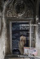 A memoria futura. Storie e paesaggi del Rione Sanità edito da Mimesis