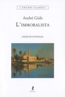 L'immoralista. Ediz. integrale di André Gide edito da Liberamente