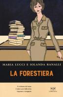 La forestiera di Maria Lucci, Iolanda Ranalli edito da L'Erudita