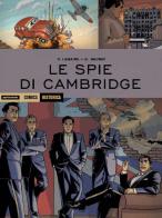 Le spie di Cambridge di Valerie Lemaire, Olivier Neuray edito da Mondadori Comics