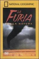 La furia della natura. DVD edito da Boroli Editore