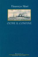 Oltre il confine di Vincenzo Mori edito da Osanna Edizioni