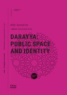 Darayya: public space and identity di Aldo Aymonino edito da Incipit Editore