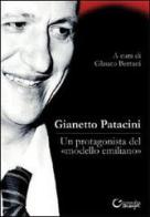 Gianetto Patacini. Un protagonista del «modello emiliano» di Glauco Bertani edito da Consulta Librieprogetti