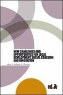 New challenger and opportunities for local development, social cohesion and innovation edito da editpress